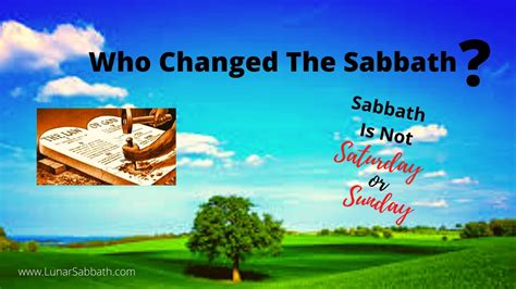 Sabbath Is Not Saturday Or Sunday Who Changed The Sabbath Youtube