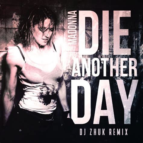 Stream Madonna - Die Another Day (DJ Zhuk Remix) by ­ | Listen online ...