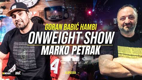 OW Hambi Show Gost Marko Petrak YouTube