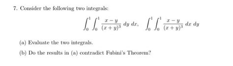 Solved 7 Consider The Following Two Integrals