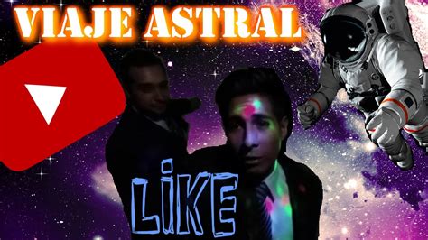 COMO HACER VIAJE ASTRAL YouTube