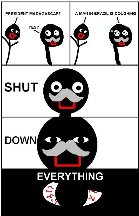 [Image - 6721] | Shut Down Everything | Know Your Meme