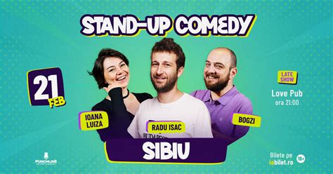 Bilete Sibiu Stand Up Comedy Cu Radu Isac Ioana Luiza I Bogzi