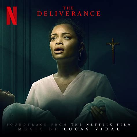 The Deliverance Soundtrack From The Netflix Film” álbum De Lucas