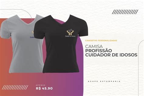 Camiseta Cuidador Vista a Dedicação Estilo Profissional Ágape