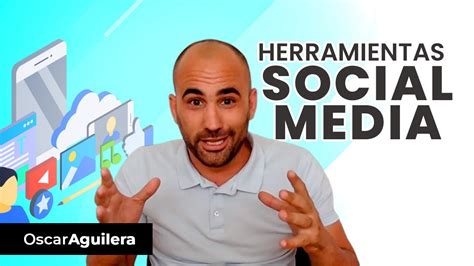 Herramientas Social Media Se El Mejor Community Manager Oscar