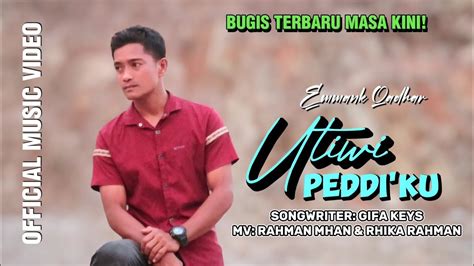 Bugis Song Utiwi Peddi Ku Songwriter Gifa Keys Emmank Qadhar