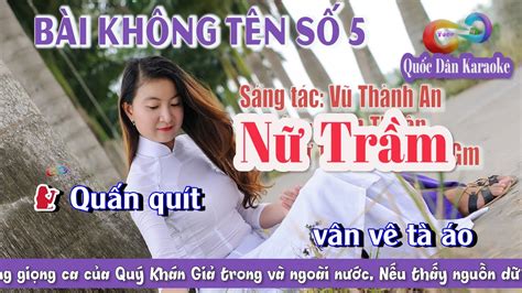 Karaoke Bài Không Tên Số 5 Bossa Nova Tone Nữ Trầm Gm Tp 105