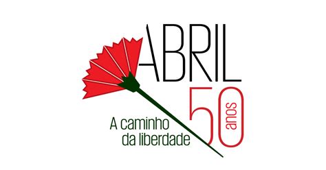 50 Anos De Abril O Caminho Para A Liberdade