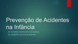 Preven O De Acidentes Na Inf Ncia Ppt