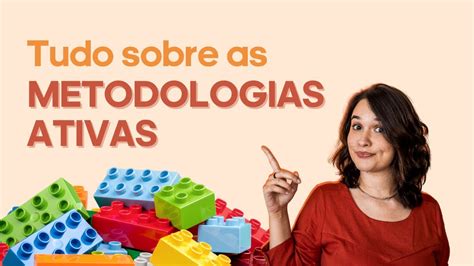 O Que S O Metodologias Ativas Dicas Para Aplicar Em Sala De Aula