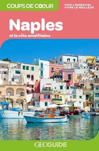 Naples Et La C Te Amalfitaine Anne C Cile Chavois Livres Furet Du