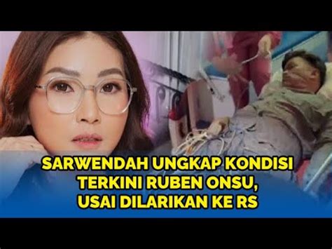 Jenguk Ruben Onsu Di Rs Sarwendah Ungkap Penyakit Yang Dialami Bensu