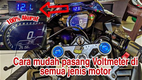 Cara Pasang Voltmeter Simple Untuk Semua Jenis Motor Cbr Rr Youtube