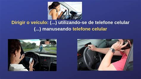 Dirigir O Veículo Utilizando Se De Telefone Celular