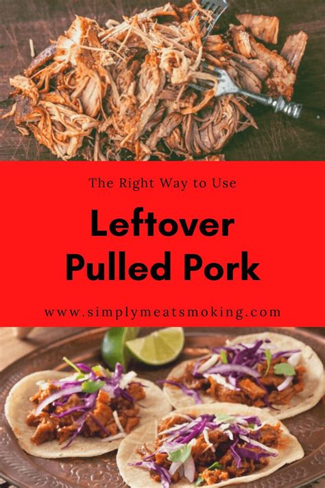 28 Leftover Pulled Pork Recipes Simply Meat Smoking Pulled Pork Recipes Pulled Pork