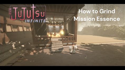 How To Get Mission Essence Fast In Jujutsu Infinite YouTube