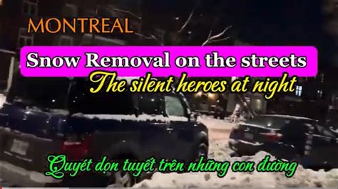 Montreal Snow Removal The Silent Heroes At Night Nh Ng Anh H Ng