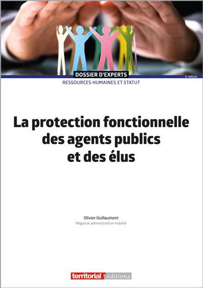 La Protection Fonctionnelle Des Agents Publics Et Des Lus Broch