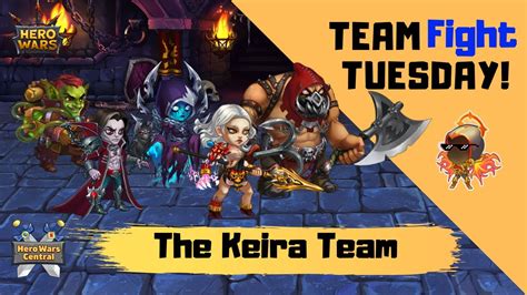 Hero Wars Team Fight Tuesday Keira Meta Youtube