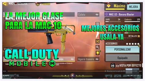 Cod Mobile Mac 10 L La Arma Mas Poderosa La Mejor Clase Para La Mac