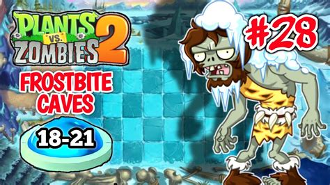 Plants Vs Zombies 2 Adventure Frostbite Caves Day 18 21 Walkthrough R5u Gaming 28 Youtube