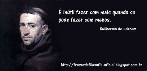 Frases Da Filosofia Guilherme De Ockham