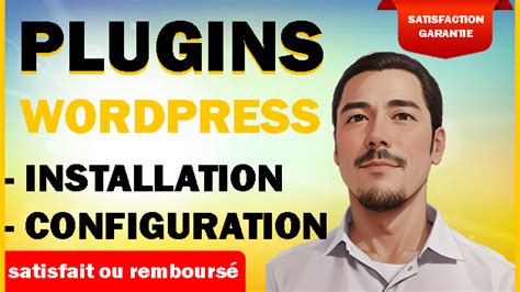 Je Vais Installer Et Configurer Les Meilleurs Plugins Wordpress Pour