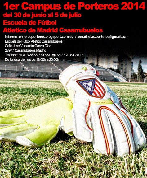 Escuela Porteros Atletico Madrid En Casarrubuelos Campus De