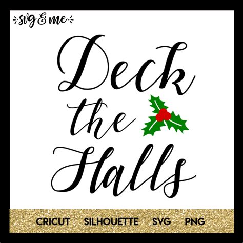 Deck the Halls - SVG & Me