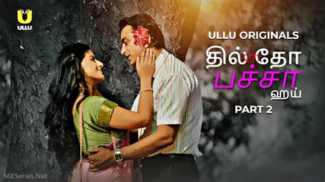 Dil To Baccha Hai Tamil Ullu Web Series MXSeries