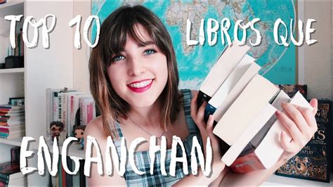 Top Libros Que Enganchan Libros Adictivos Youtube