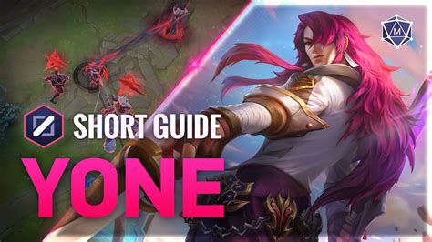 Yone Expert Video Guide From The Best Challengers For Patch 13 1