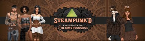 18 Cc De La Collab Tsr Steampunked R Lessimsfr