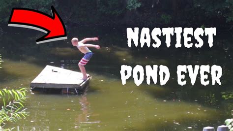 Jumping Into My Nasty Pond Youtube