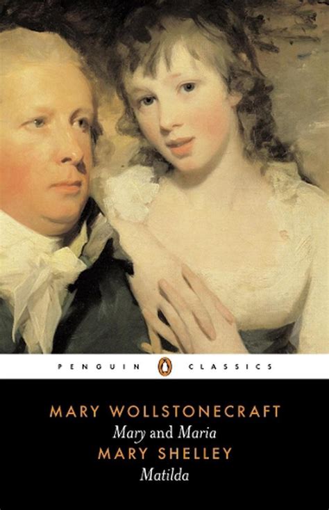 Mary Maria Matilda By Mary Wollstonecraft Shelley Paperback 9780140433715 Buy Online At