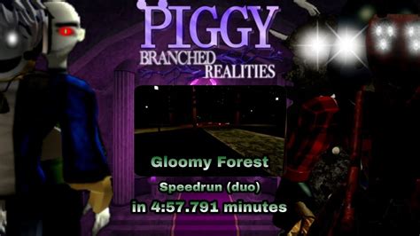 Piggy Branched Realities Gloomy Forest Speedrun Duo Youtube