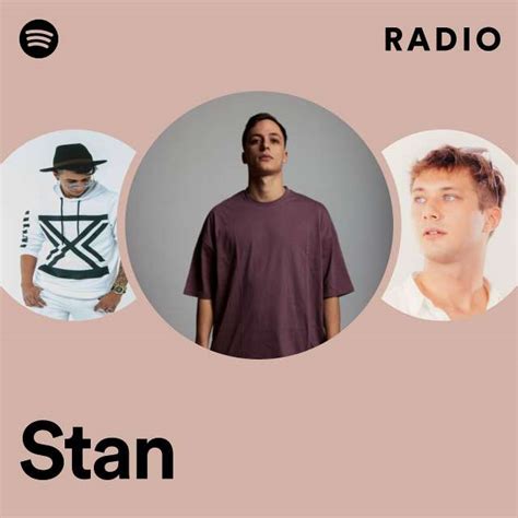 Stan Radio Playlist By Spotify Spotify