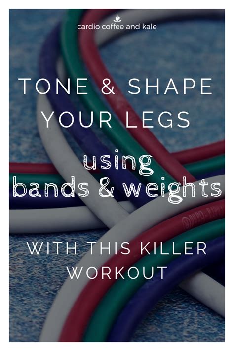 Reshape Your Lower Body With This Weight And Band Workout Cardio