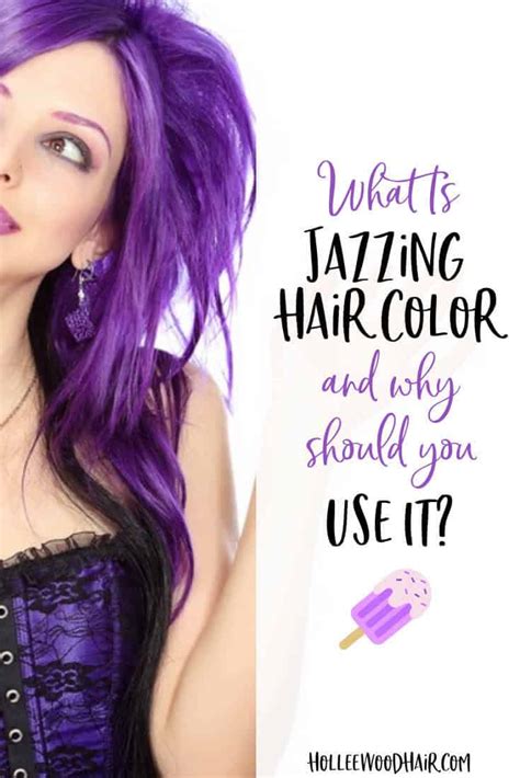 What Is Jazzing Hair Color & Why Should You Use It In 2023?