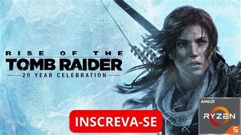 Rise Of The Tomb Raider Ryzen 5 4600g Vega 7 16GB SEM PLACA DE