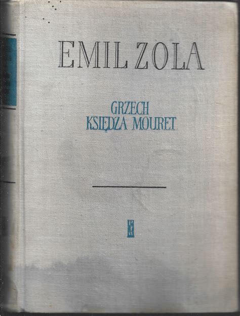 Grzech księdza Mouret Emil Zola porównaj ceny Allegro pl