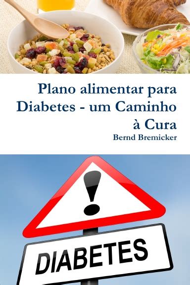 Plano Alimentar Para Diabetes Um Caminho Cura