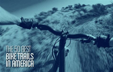 The 50 Best Bike Trails in America | Complex