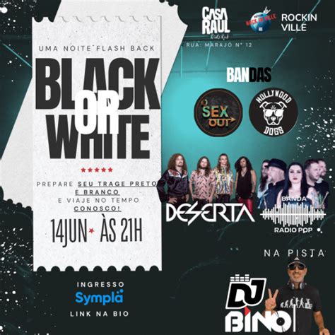 Baile Black Or White A Festa Em Joinville Sympla