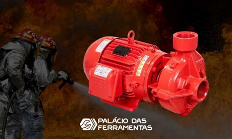 Para Que Serve A Bomba - Para que Serve a Bomba de Incêndio e Como Escolher a Ideal para Seu ...