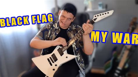 Black Flag My War Guitar Cover Youtube