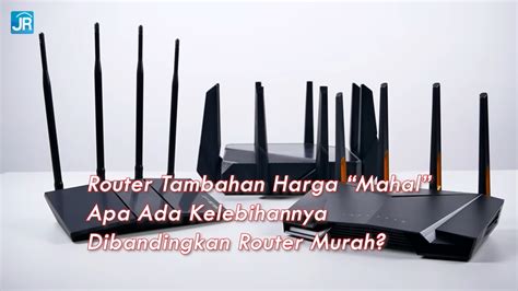 Video Buat Apa Beli Router Mahal Feat Asus • Jagat Review