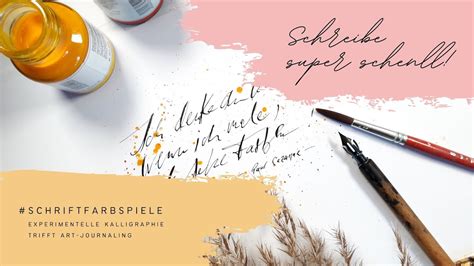 Experimentelle Kalligraphie Schriftfarbspiele Schnelligkeit YouTube