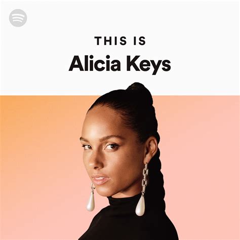 This Is Alicia Keys Playlist By Spotify Spotify